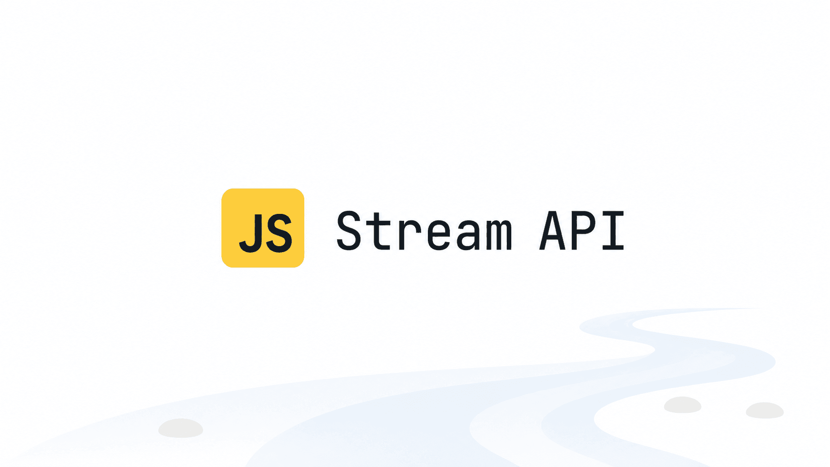 Streams API 시리즈